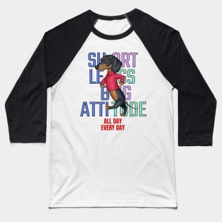 Short Legs Big Attitude Baseball T-Shirt